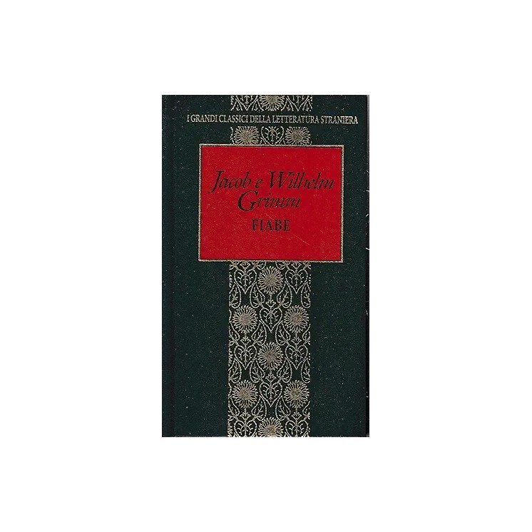 Grandi classici letteratura straniera Grimm : fiabe CARTONATO ed. Fabbri A12