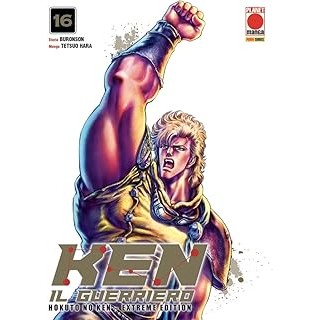 Ken il guerriero extreme edition 16 di Buronson NUOVO ed. Panini Comics