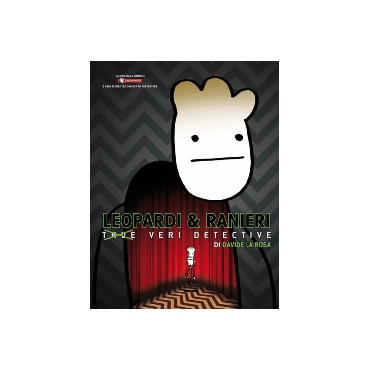 Leopardi Ranieri true veri detective di Davide La Rosa BROS. ed. Saldapress BO03