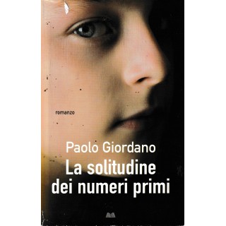 Paolo Giordano : la solitudine dei numeri primi CARTONATO ed. Mondolibri A53