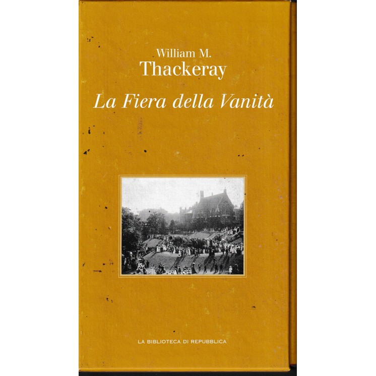 Collana Ottocento 40 Thackeray : la fiera della vanità CART. ed. Repubblica A65