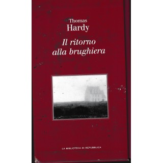 Collana Ottocento 33 Thomas Hardy : ritorno brughiera CART. ed. Repubblica A22