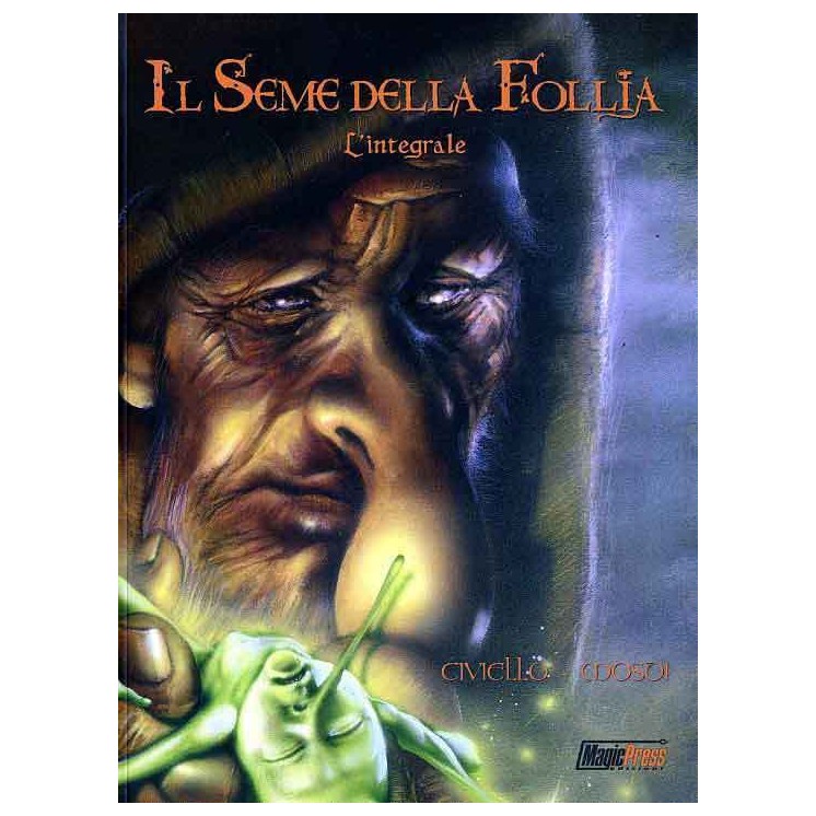Il seme della follia l'integrale di Civiello ed. Magic Press FU18