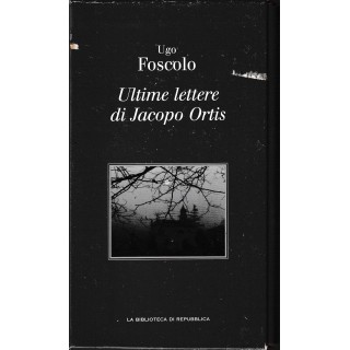 Collana Ottocento 14 Foscolo : ultime lettere Jacopo CART. ed. Repubblica A17