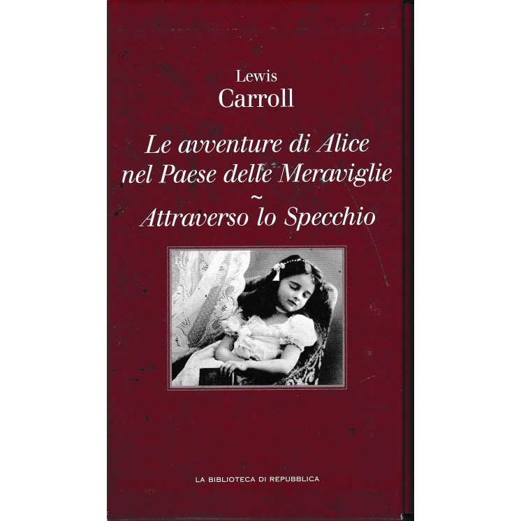 Collana Ottocento 45 Carroll : Alice paese meraviglie CART. ed. Repubblica A87