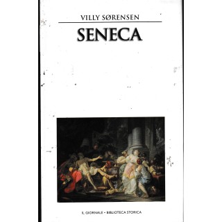 Biblioteca storica 31 Sorensen : Seneca CARTONATO ed. Il Giornale A94