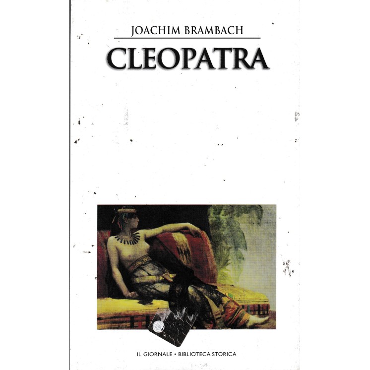 Biblioteca storica 23 Brambach : Cleopatra CARTONATO ed. Il Giornale A83