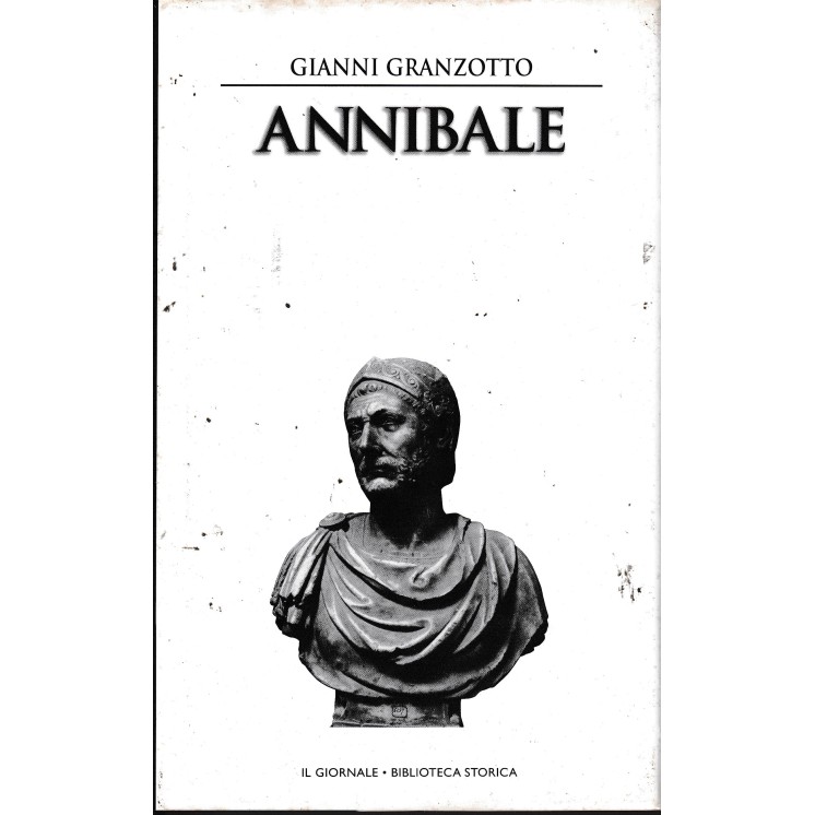 Biblioteca storica 11 Granzotto : Annibale CART. ed. Il Giornale A48