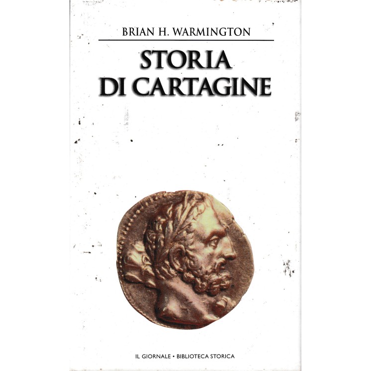 Biblioteca storica 10 Warmington : storia di Cartagine CART. ed. Il Giornale A48