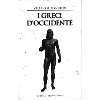 Biblioteca storica  7 Manfredi : greci d'occidente CART. ed. Il Giornale A48