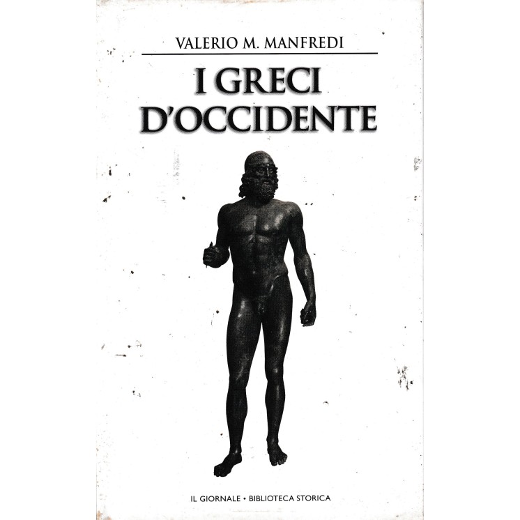 Biblioteca storica  7 Manfredi : greci d'occidente CART. ed. Il Giornale A48