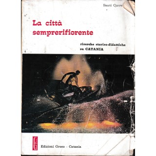 Santi Correnti : la città semprerifiorente BROS. ed. Greco A33