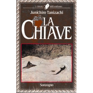 Classici erotismo Tanizachi : la chiave BROSSURATO ed. Sonzogno A96