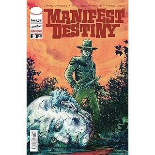Manifest Destiny  9 di Dingess BROSSURATO NUOVO ed. Saldapress SU08