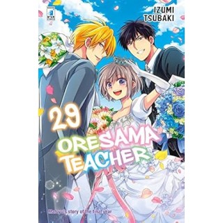 Oresama Teacher 29 di I.Tsubaki ed. Star Comics NUOVO  