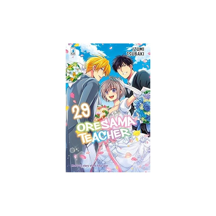 Oresama Teacher 29 di I.Tsubaki ed. Star Comics NUOVO  
