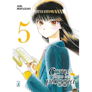 Come dopo la pioggia  5 di Jun Mayuzuki ed. Star Comics NUOVO