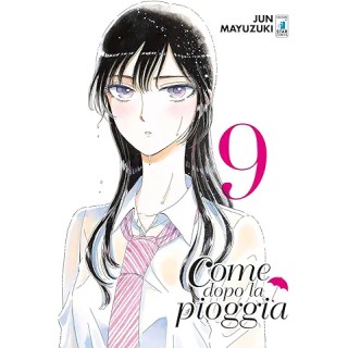 Come dopo la pioggia  9 di Jun Mayuzuki ed. Star Comics NUOVO