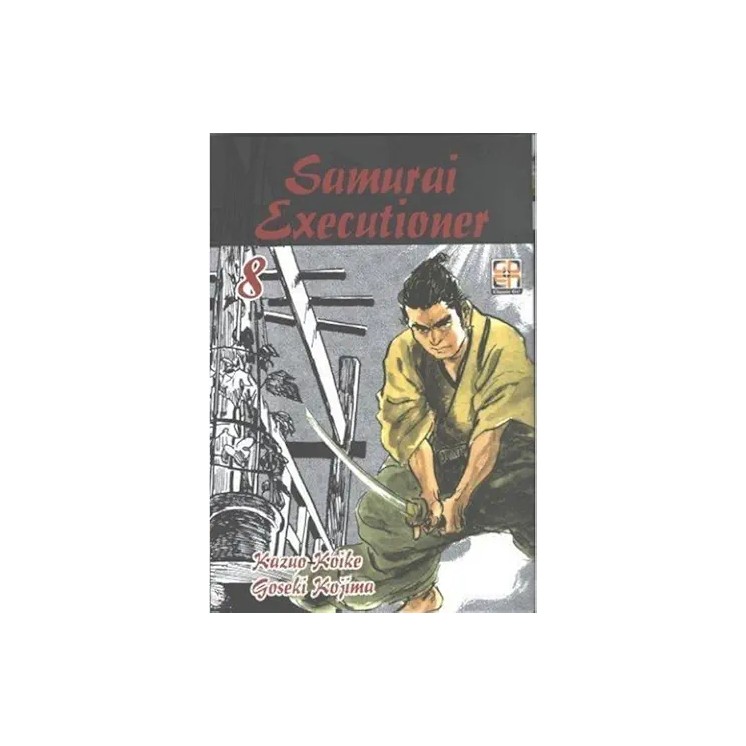 Samurai Executioner   8 di Koike e Kojima NUOVO ed. GOEN