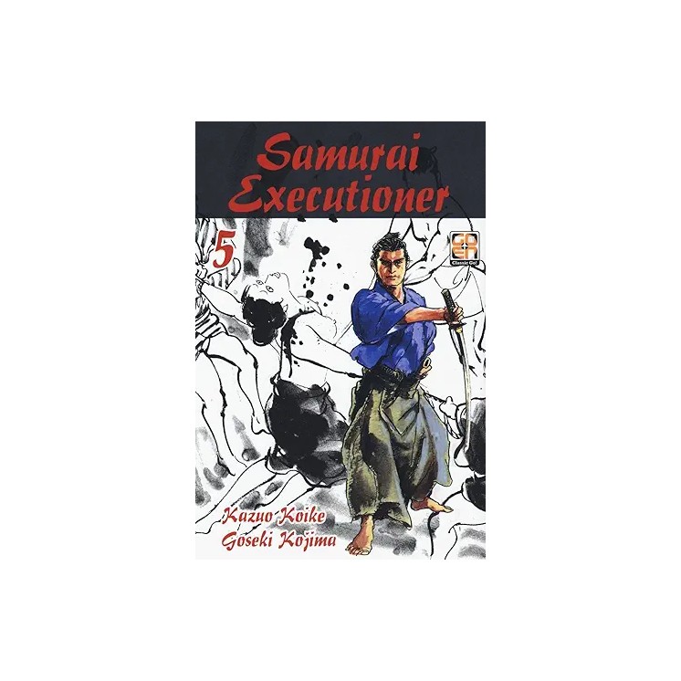 Samurai Executioner   5 di Koike e Kojima NUOVO ed. GOEN