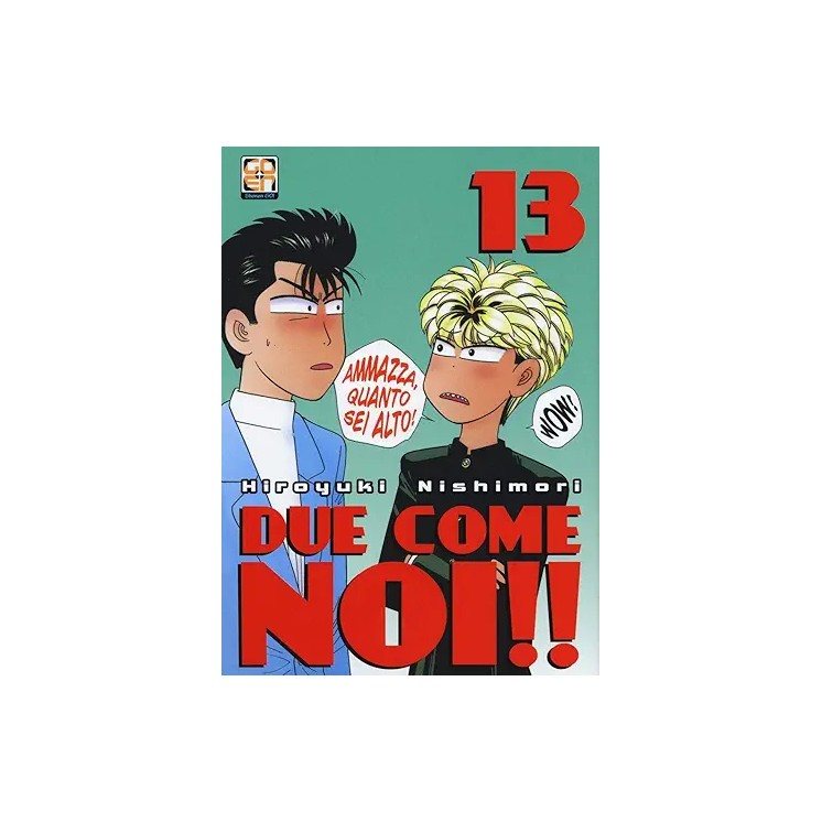 DUE COME NOI!! n.13 di Hiroyuki Nishimori ed. GOEN SHONEN