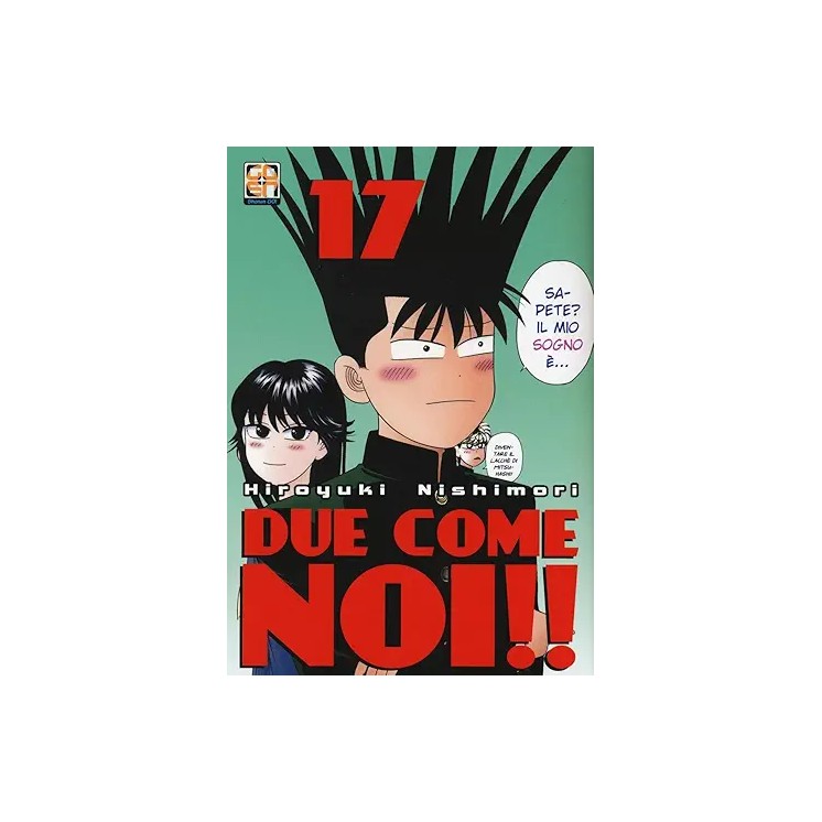 DUE COME NOI!! n.17 di Hiroyuki Nishimori ed. GOEN SHONEN