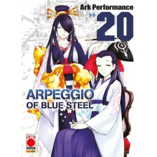 Arpeggio of blue steel 20 di Ark Performance NUOVO ed. Panini Comics