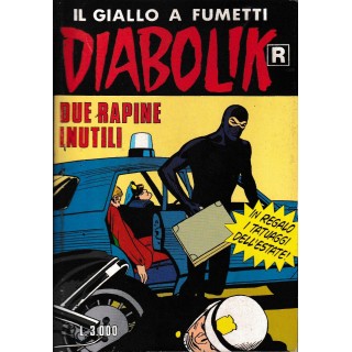Diabolik R 458 due rapine inutili di Guissani ed. Bonelli