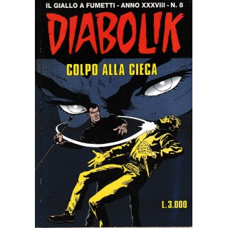Diabolik XXXVIII  8 colpo alla cieca di Guissani ed. Bonelli
