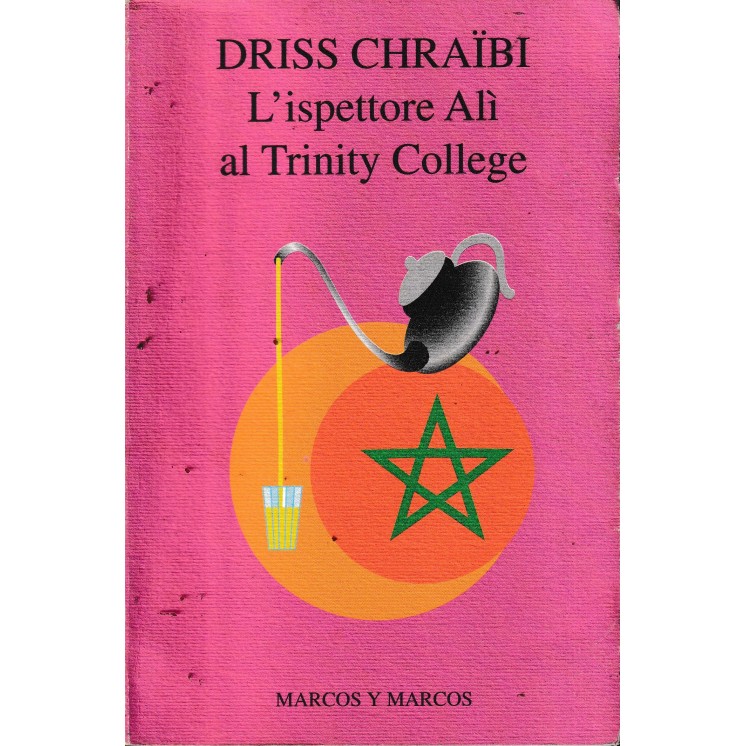 Driss Chraibi : l'ispettore Alì al Trinity college BROSSURATO ed. Marcos A56