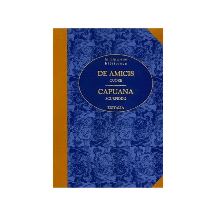 La mia prima biblioteca : De Amicis Capuana CARTONATO ed. Editalia FF17