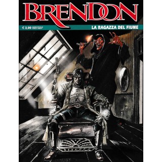 Brendon  71 la ragazza del fiume di Chiaverotti ed. Bonelli