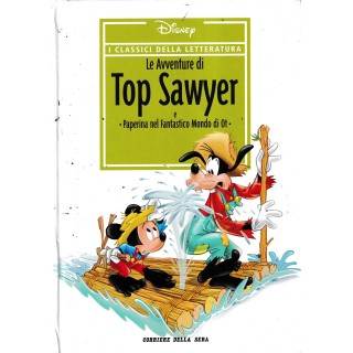 Classici letteratura  7 : Avventure Top Sawyer ed. Corriere Sera FU47