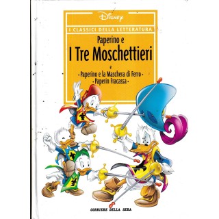 I classici letteratura  5 : Paperino tre moschettieri ed. Corriere Sera FU47