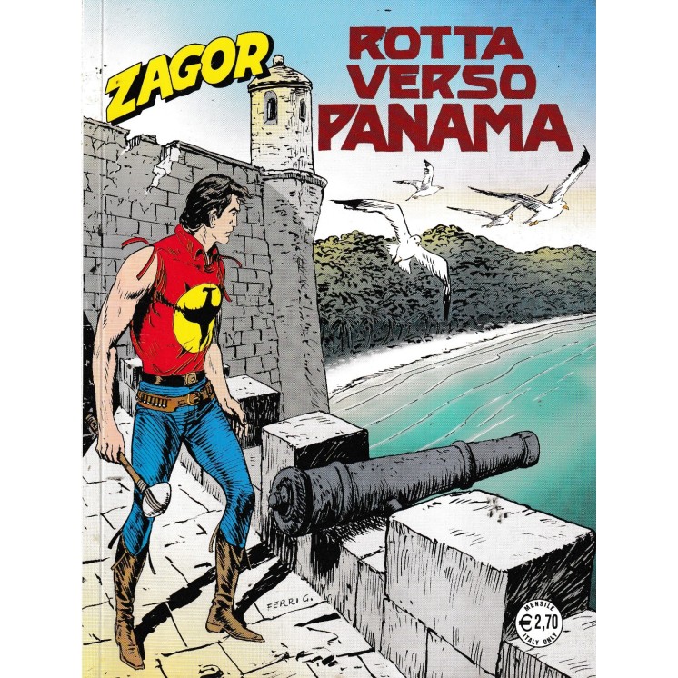 Zagor n.610 rotta verso Panama di Ferri ed. Bonelli