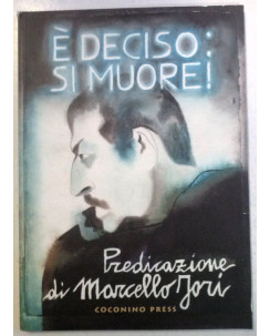 E' deciso: si muore! - Marcello Iori - SCONTO 50% - Edizioni Coconino Press FU17