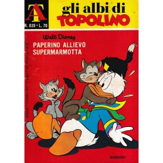 Albi di Topolino n. 839 Paperino allievo supermarmotta ed. Mondadori FU07