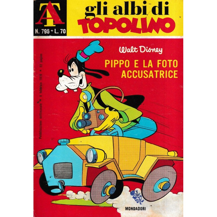Albi di Topolino n. 796 Pippo e la foto accusatrice ed. Mondadori FU07