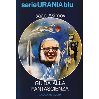 Serie urania blu I. Asimov : guida alla fantascienza BROS. ed. Mondadori A54