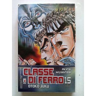 Classe di Ferro n.15 di Akira Miyashita * -50% - ed. Star Comics 3,00€