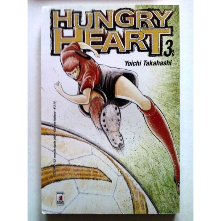 Hungry Heart n. 3 di Takahashi * Capitan Tsubasa/Holly e Benji - ed...