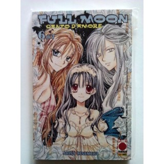 Full Moon n. 6 di Arina Tanemura * Canto d'Amore - Prima ed. Planet...
