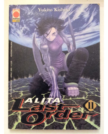 Alita Last Order n.11 di Yukito Kishito * Prima Edizione Planet Manga
