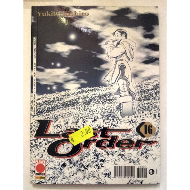Alita Last Order n.16 di Yukito Kishito * Prima Edizione Planet Man...