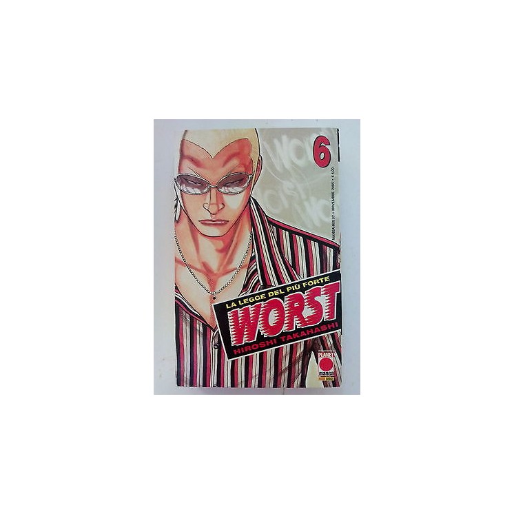 WORST ( la legge del più forte ) n. 6 di Hiroshi Takahashi -50% ed....