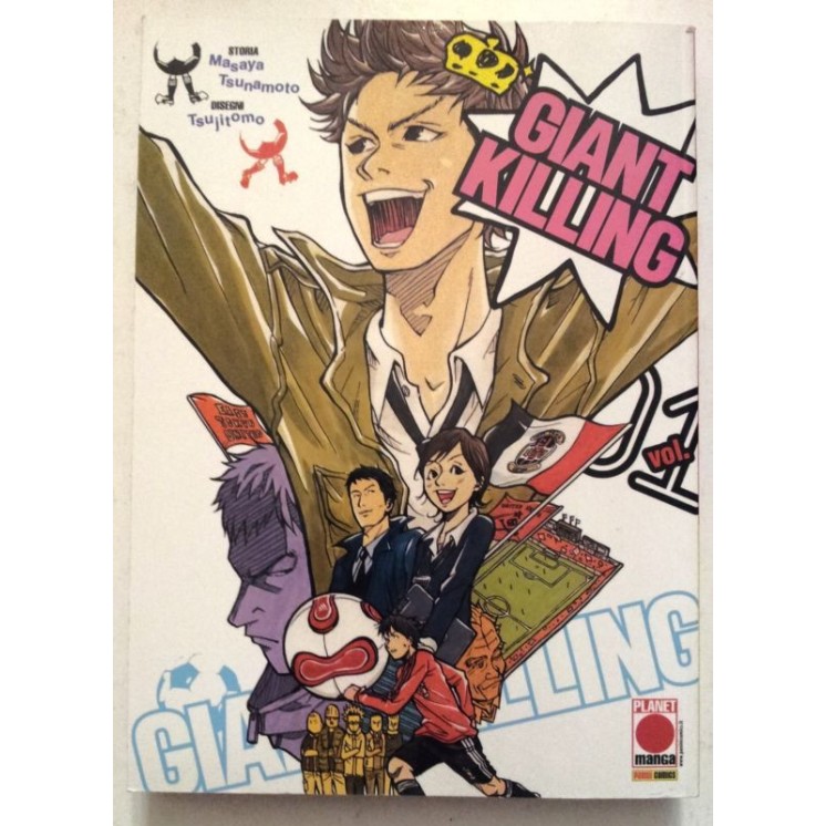 Giant Killing 01 di Masaya Tsunamoto, Tsujitomo * Prima Edizione Pl...