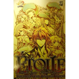 ETOILE ( Tutti per Uno, Uno per Tutti ) n. 2 ed. GP 3,00€