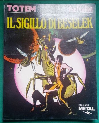 Collana Metal n. 4 - Paul Gillon: Il sigillo di Beselek - ed. Totem FU03