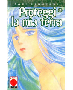 Proteggi la mia Terra n.31 di Saki Hiwatari I edizione ed. Panini Comics