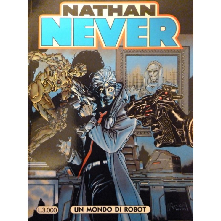 Nathan Never n. 73 " Un mondo di robot " ed. Bonelli 1,20€